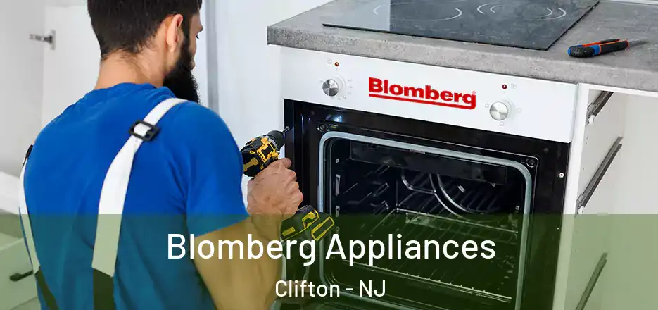 Blomberg Appliances Clifton - NJ