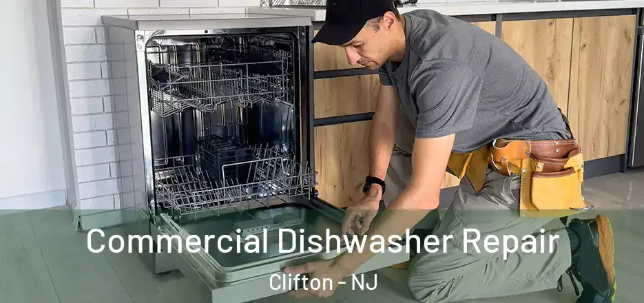 Commercial Dishwasher Repair Clifton - NJ