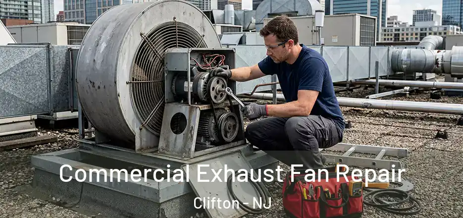Commercial Exhaust Fan Repair Clifton - NJ