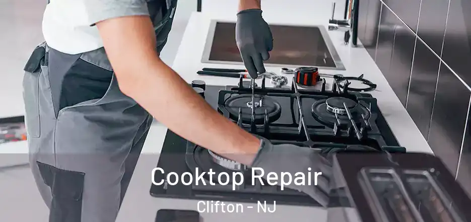 Cooktop Repair Clifton - NJ