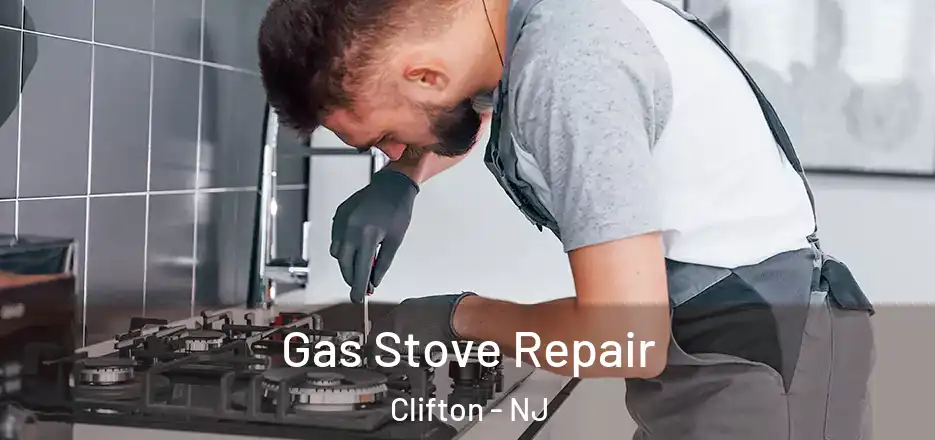 Gas Stove Repair Clifton - NJ