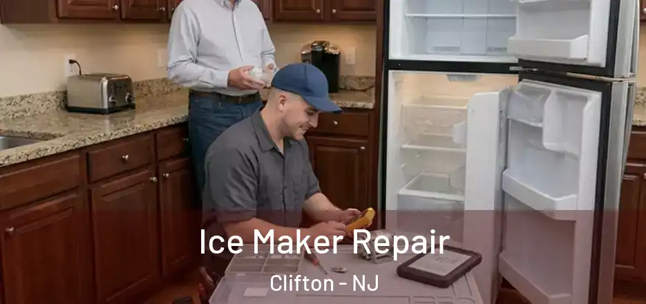 Ice Maker Repair Clifton - NJ