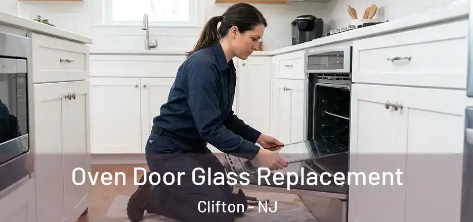 Oven Door Glass Replacement Clifton - NJ