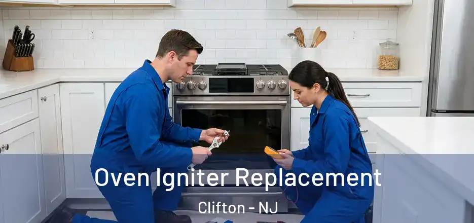 Oven Igniter Replacement Clifton - NJ