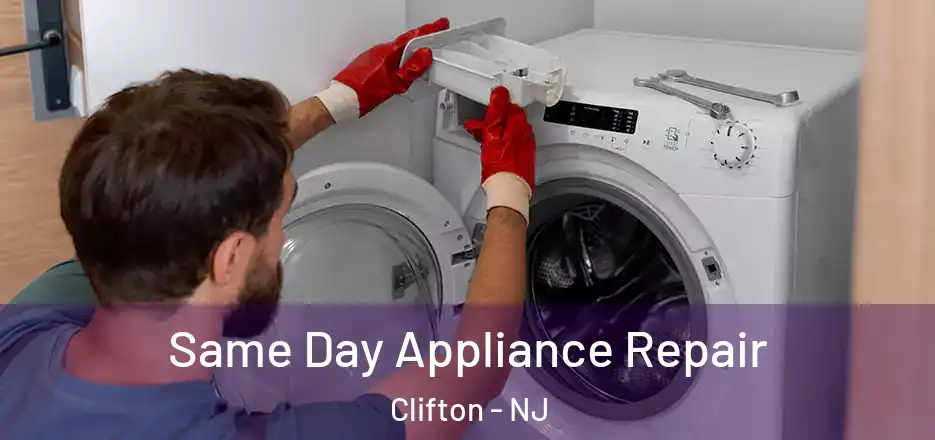 Same Day Appliance Repair Clifton - NJ
