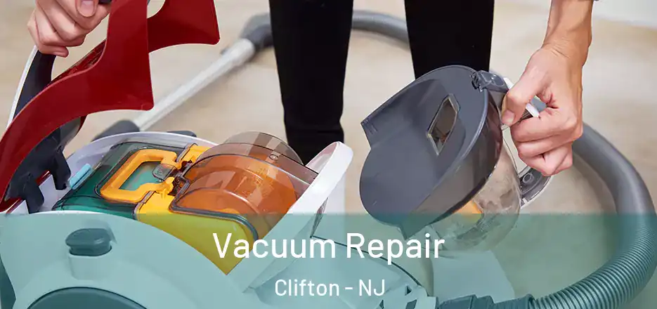 Vacuum Repair Clifton - NJ
