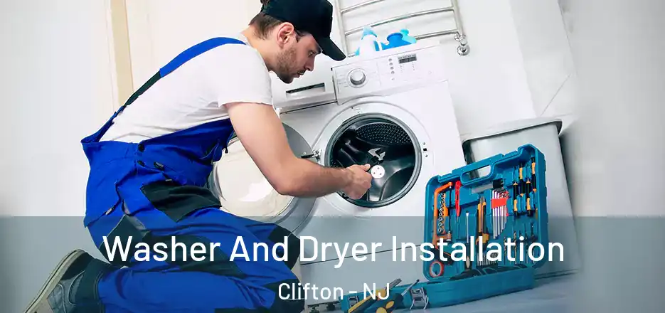 Washer And Dryer Installation Clifton - NJ