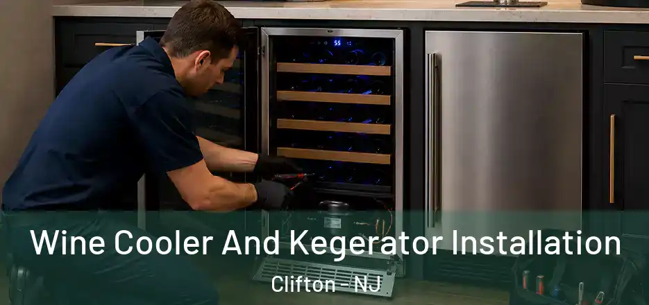 Wine Cooler And Kegerator Installation Clifton - NJ